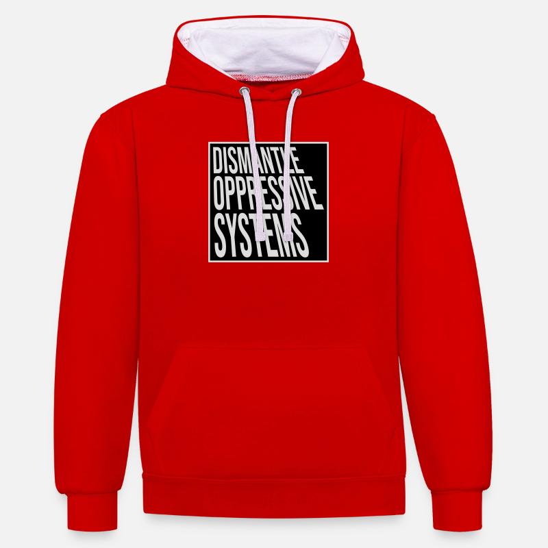 Dismantle Oppressive Systems Aktivismus Statement - Kontrast-Hoodie - Rot/Weiß