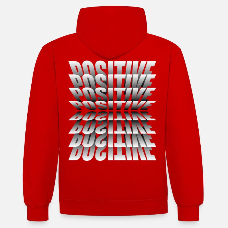 Positif. Soyez toujours positif. - Sweat à capuche contrasté - rouge/blanc
