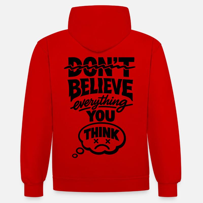 Don't Believe Everything You Think Statement - Contrast hoodie - red/white