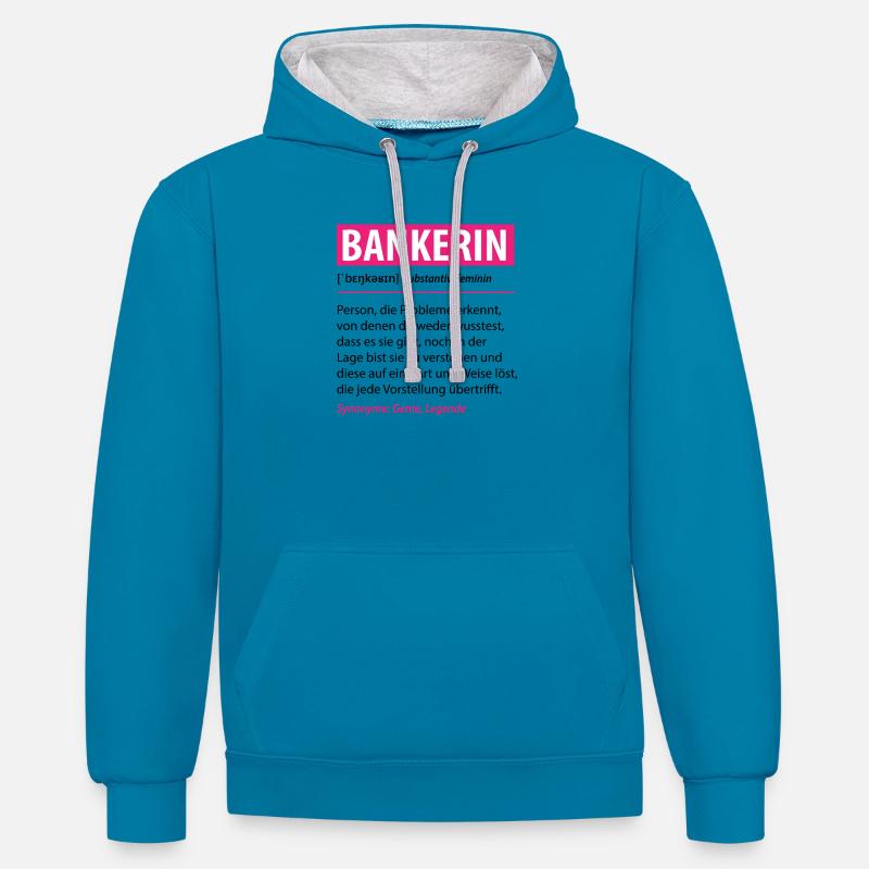 Drôle de banquier profession définition cadeau - Sweat à capuche contrasté - bleu paon/gris chiné