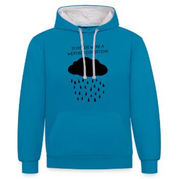 Wenn mein Leben ein Wetterzustand wäre - Regenwolke - Kontrast-Hoodie - Pfauenblau/Grau meliert - Vorne - Liana (172cm) & Jaron (178cm)
