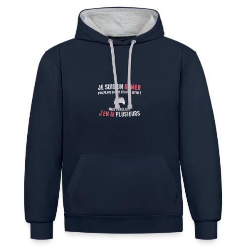 Gamer : Des Vies à Volonté - Sweat à capuche contrasté