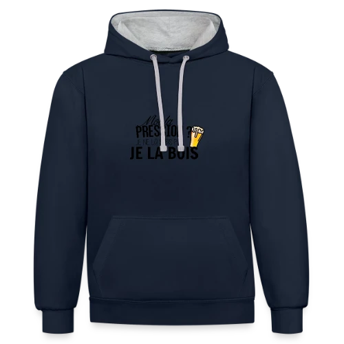 La pression, je la bois ! - Sweat à capuche contrasté