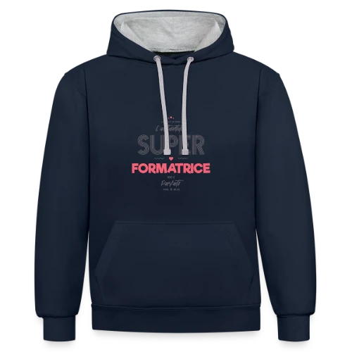 Super Formatrice Géniale - Sweat à capuche contrasté