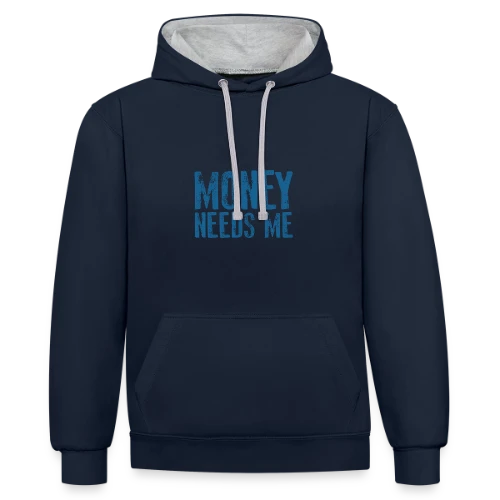 L'ARGENT A BESOIN DE MOI - Sweat à capuche contrasté