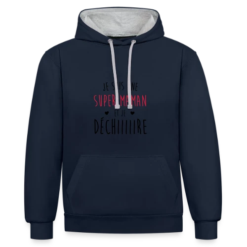 Super Maman qui Déchire - Sweat à capuche contrasté