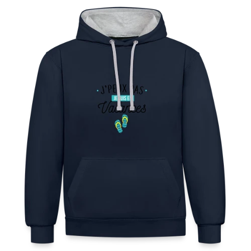 J'peux Pas, Je Suis En Vacances ! - Sweat à capuche contrasté