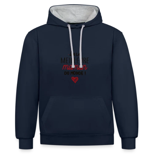 T-shirt La Meilleure Maman du Monde - Sweat à capuche contrasté