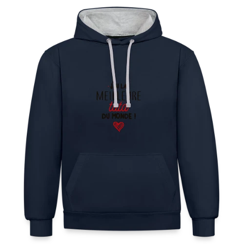 T-Shirt La Meilleure Tata du Monde - Sweat à capuche contrasté
