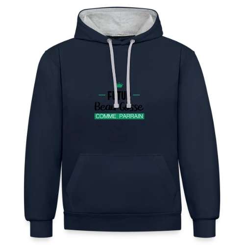 Futur Beau Gosse comme Parrain : T-shirt Humour Naissance - Sweat à capuche contrasté