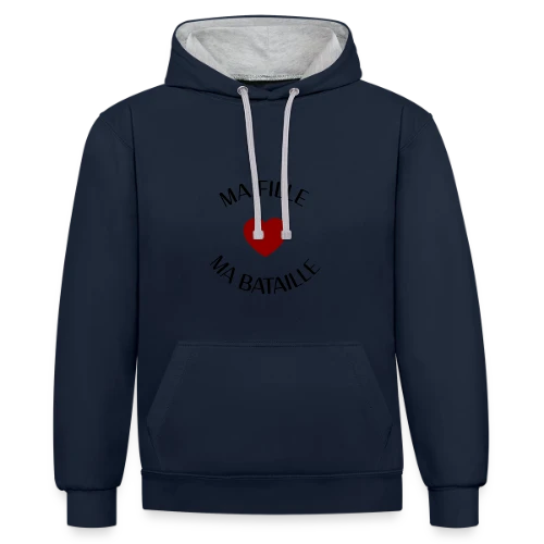Ma fille, ma bataille : Mon Amour Éternel - Sweat à capuche contrasté