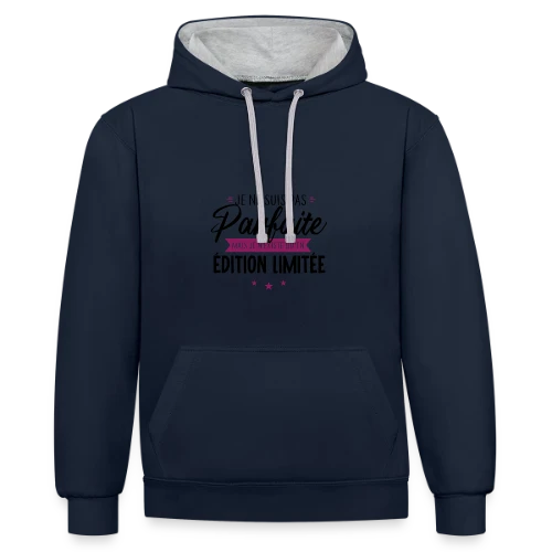 T-shirt Femme "Je Suis Une Édition Limitée" - Sweat à capuche contrasté