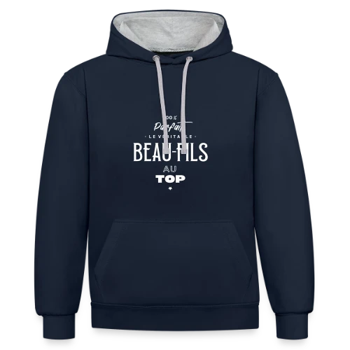 T-Shirt Beau-fils au Top : Cadeau Humour & Original - Sweat à capuche contrasté