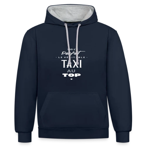 Taxi au Top : L'Humour sur la Route - Sweat à capuche contrasté