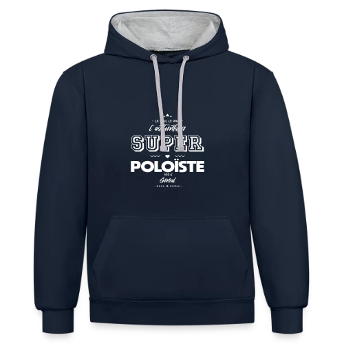 Super Poloïste Authentique : Le T-shirt Humour Water-Polo - Sweat à capuche contrasté