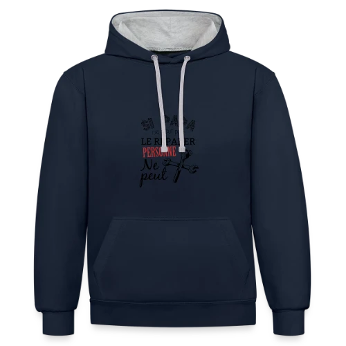 Si Papa ne peut pas le réparer, personne ne peut ! - Sweat à capuche contrasté