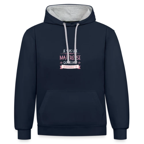 T-shirt Maîtresse qui Déchire Personnalisable - Idée Cadeau Fin d'Année - Sweat à capuche contrasté