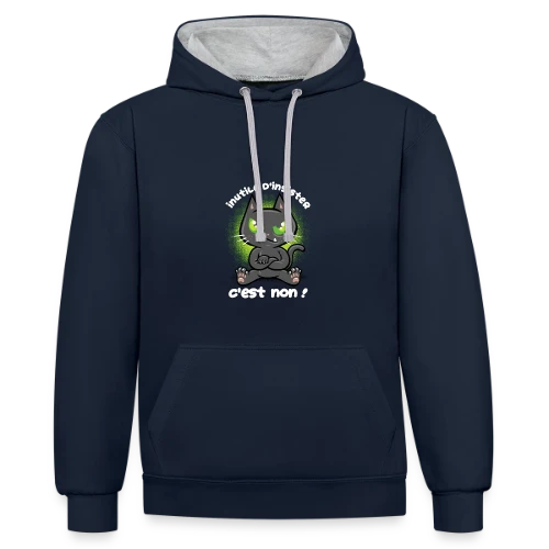 Chat Têtu : Non, et c'est tout ! - Sweat à capuche contrasté