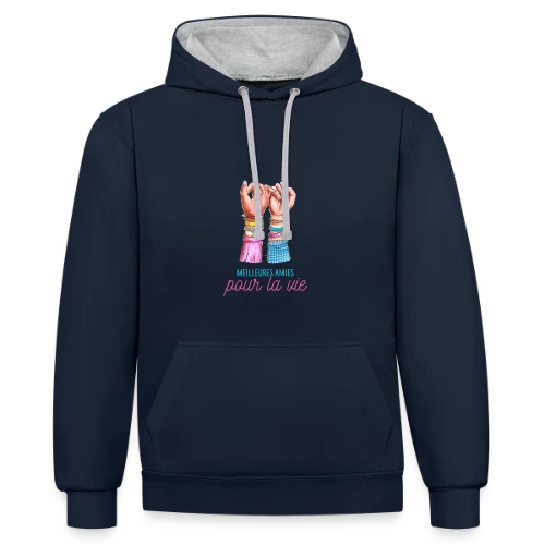 Meilleures Amies pour la Vie - Sweat à capuche contrasté