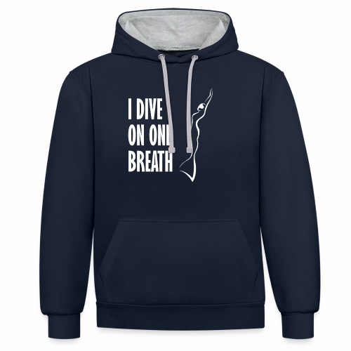 I dive on one breath Freediver - Contrast Colour Hoodie