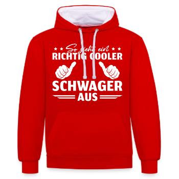 Richtig cooler Schwager Geschenk - Kontrast-Hoodie - Rot/Weiß - Vorne - Liana (172cm) & Jaron (178cm)