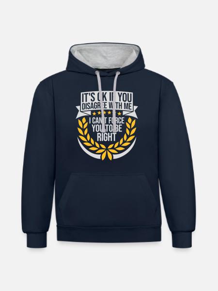 you disagree with me - Contrast hoodie - navy/heather grey