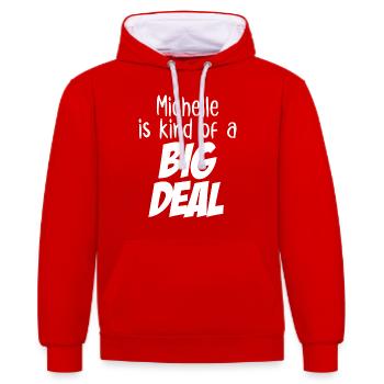 Michelle is Kind of a Big Deal - Contrast hoodie - red/white - Front - Liana (172cm) & Jaron (178cm)