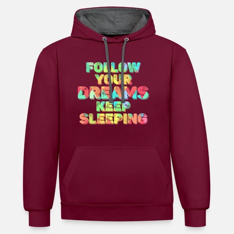 Keep Your Dreams Keep Sleeping - Contrast hoodie - burgundy/charcoal