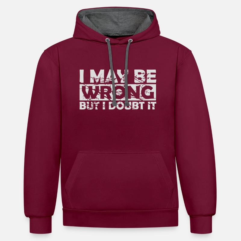 I may be wrong - Contrast hoodie - burgundy/charcoal