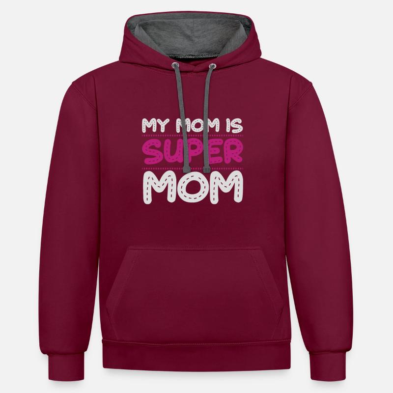 Ma maman est super maman - Sweat à capuche contrasté - bordeaux/anthracite