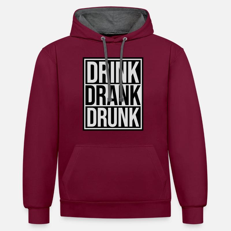 drink drank drunk Zitat - Kontrast-Hoodie - Weinrot/Anthrazit
