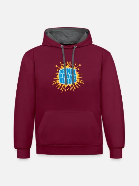 drink drank drunk quote - Contrast hoodie - burgundy/charcoal