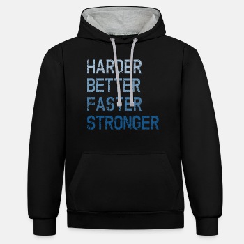 Harder Better Faster Stronger - Contrast Hoodie Unisex