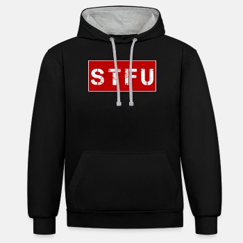 STFU - Shut the fuck up - Kontrast hettegenser Unisex