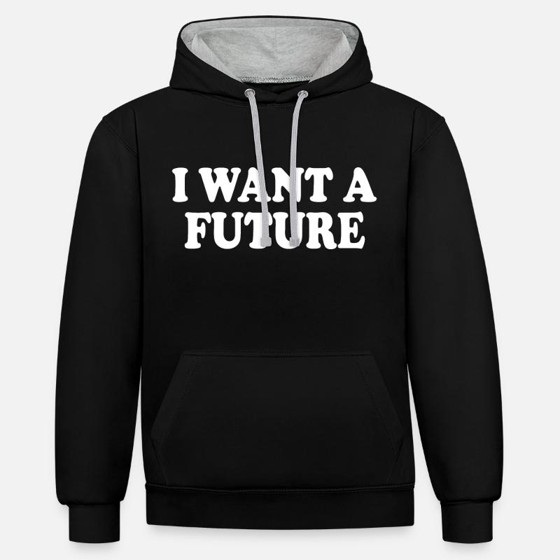 I want a future - Sweat à capuche contrasté - noir/gris chiné