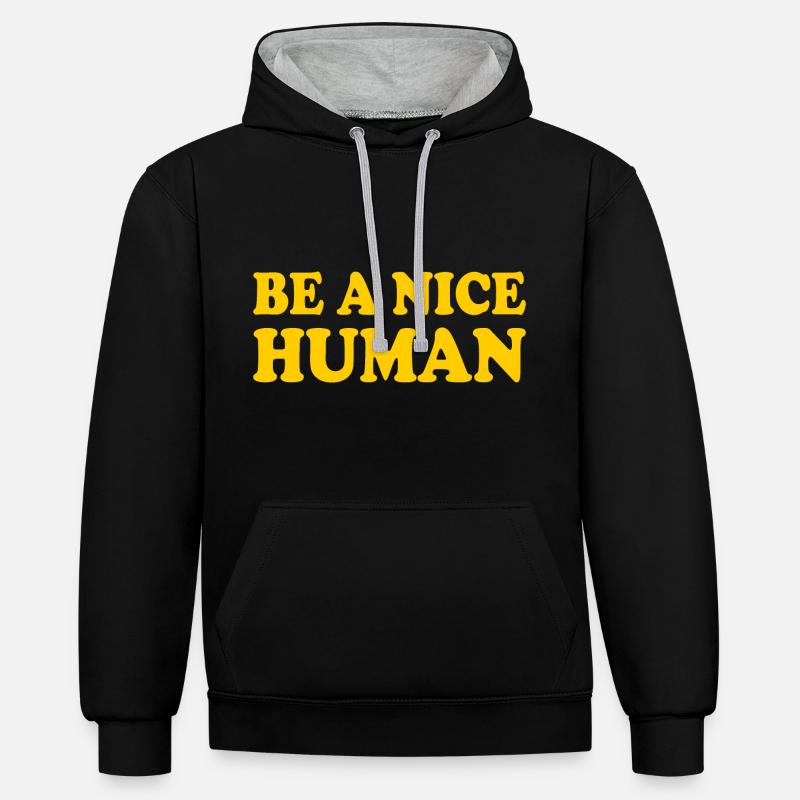Be a nice human - Sweat à capuche contrasté - noir/gris chiné