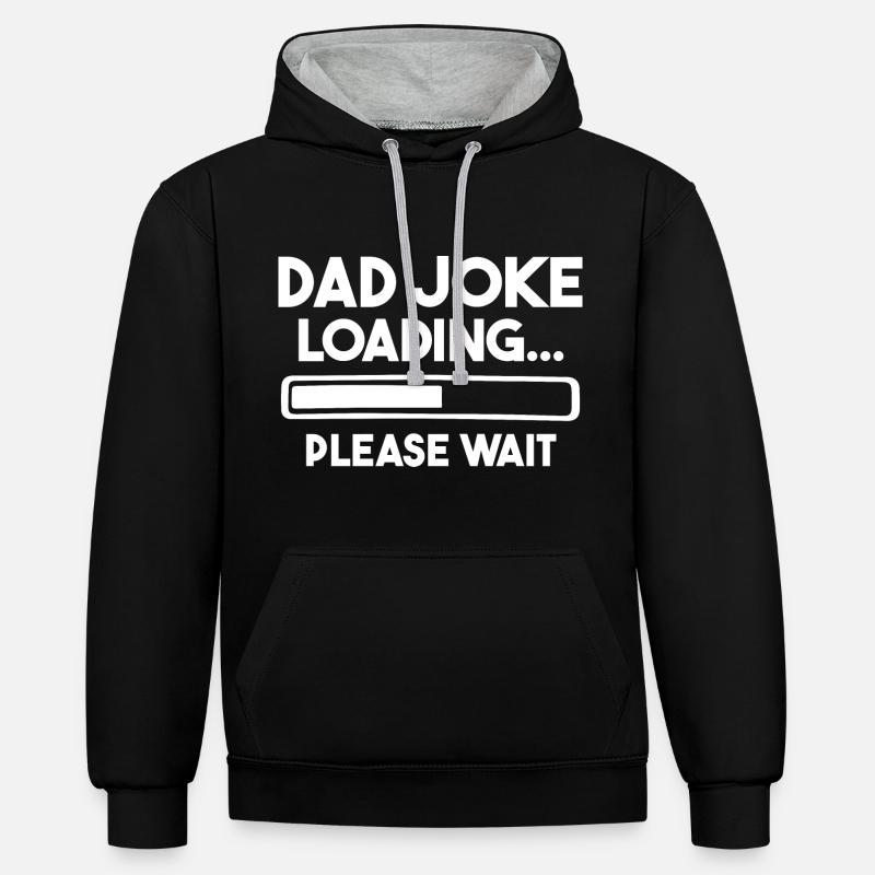 Dad Joke Loading Please Wait - Sweat à capuche contrasté - noir/gris chiné