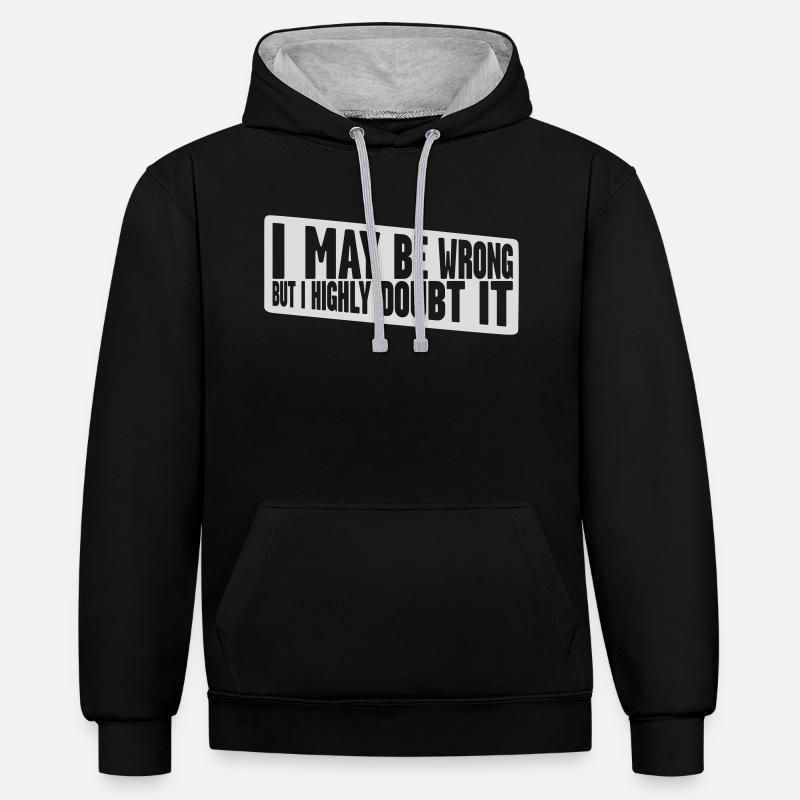 I may be wrong - Kontrast-Hoodie - Schwarz/Grau meliert
