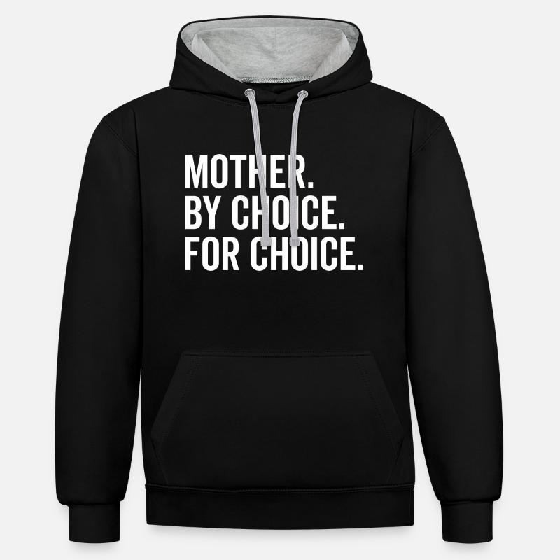 Mère par choix pour choix - Sweat à capuche contrasté - noir/gris chiné