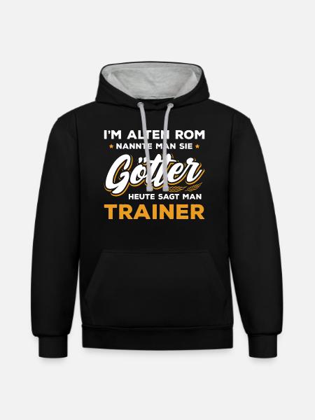 Trainer Mannschaft Verein, Lustiger Spruch - Kontrast-Hoodie - Schwarz/Grau meliert