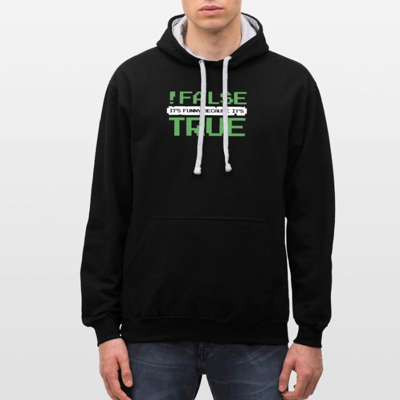 False It's Funny Because It's True Developer Contrast hoodie