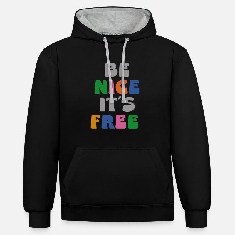 Soyez gentil, c’est gratuit - Sweat à capuche contrasté - noir/gris chiné