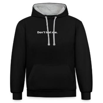 Teste mich nicht. - Kontrast-Hoodie - Schwarz/Grau meliert - Vorne - Anna (173cm) & Nico (186cm)