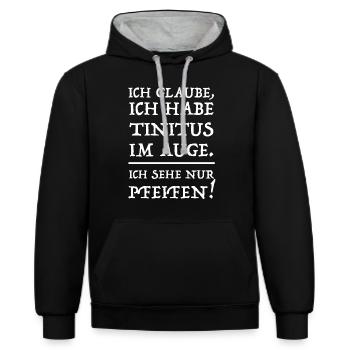 Tinitus im Auge | Pfeifen, lustige Sprüche - Kontrast-Hoodie - Schwarz/Grau meliert - Vorne - Anna (173cm) & Nico (186cm)