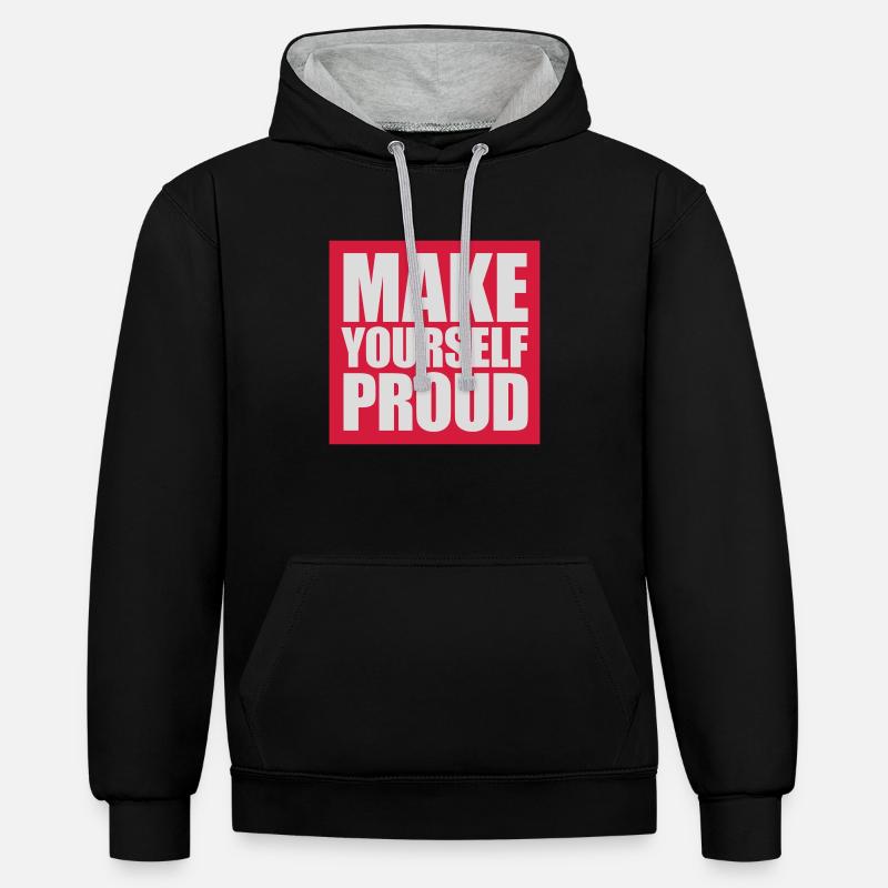 make yourself proud Zitat - Kontrast-Hoodie - Schwarz/Grau meliert