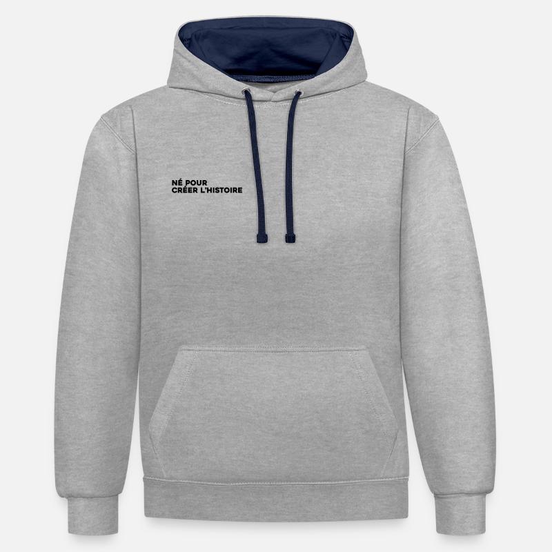 Né pour créer l'histoire - Citation Motivation - Sweat à capuche contrasté - gris chiné/bleu marine