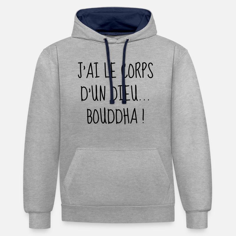 Bouddha - Gros - Grosse - Citation - Humour - Fun - Sweat à capuche contrasté - gris chiné/bleu marine