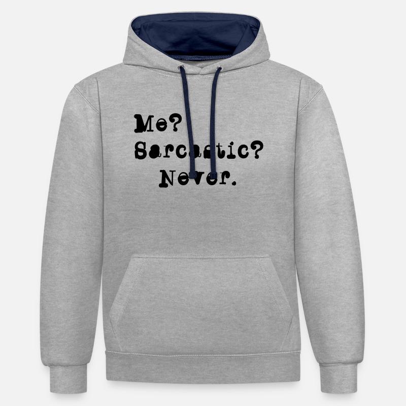 Me? Sarcastic? - Never. - Sweat à capuche contrasté - gris chiné/bleu marine