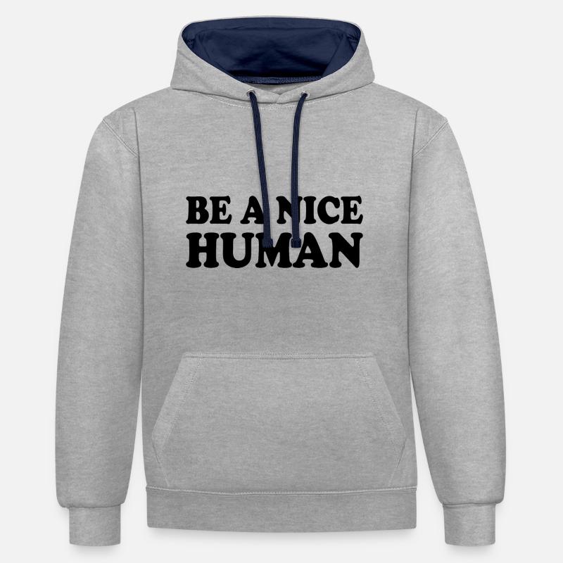 Be a nice human - Sweat à capuche contrasté - gris chiné/bleu marine