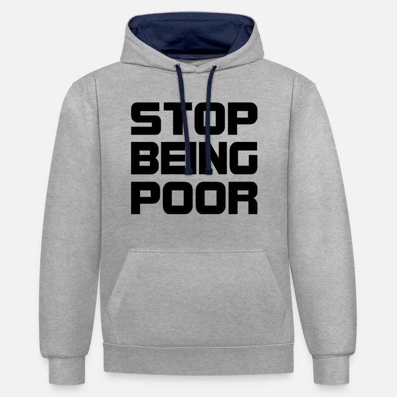 Arrête d’être pauvre - Sweat à capuche contrasté - gris chiné/bleu marine